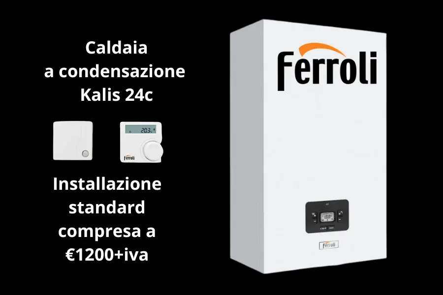 Offerta caldaia a condensazione Ferroli